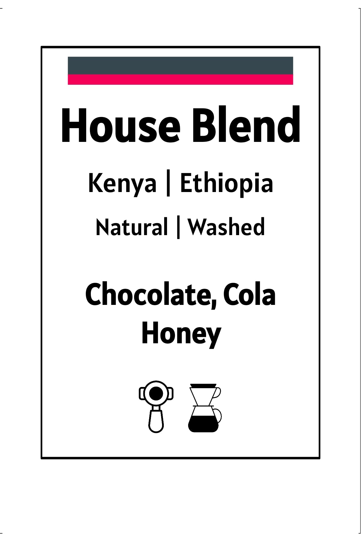 House Blend